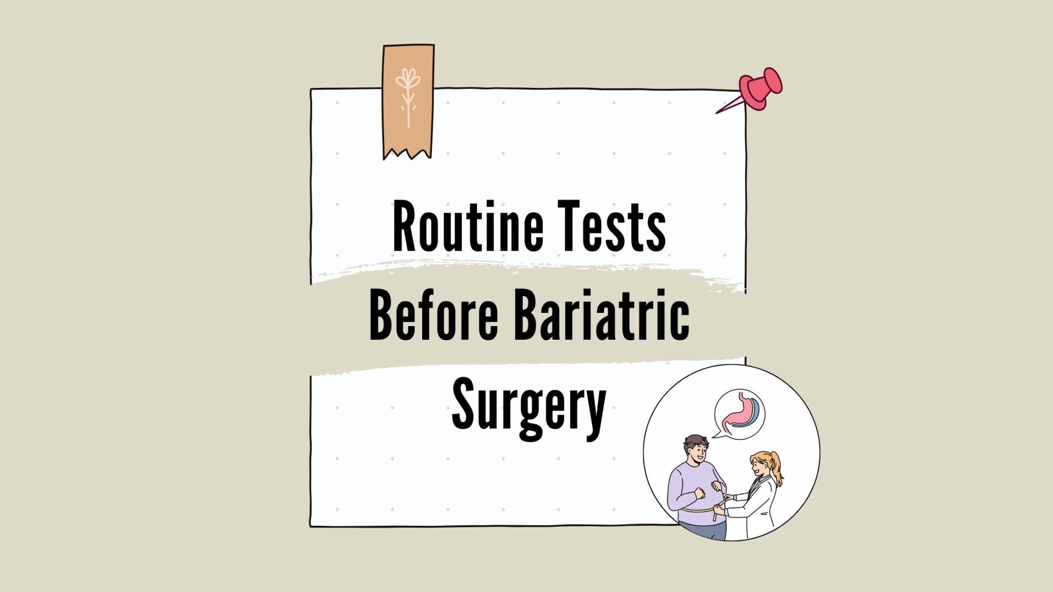 Routine Tests Before Bariatric Surgery You Should Know