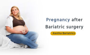Pregnancy after Bariatric surgery