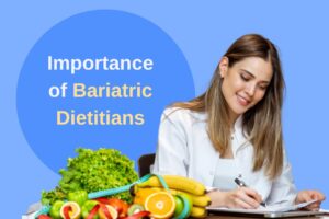Importance of bariatric dietitian