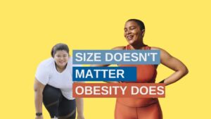 Size doesn't matter Obesity does