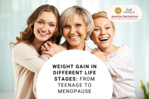 Weight Gain in Different Life Stages From Teenage to Menopause