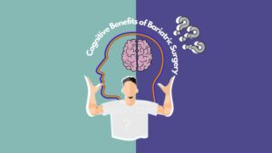 Cognitive Benefits of Bariatric Surgery​