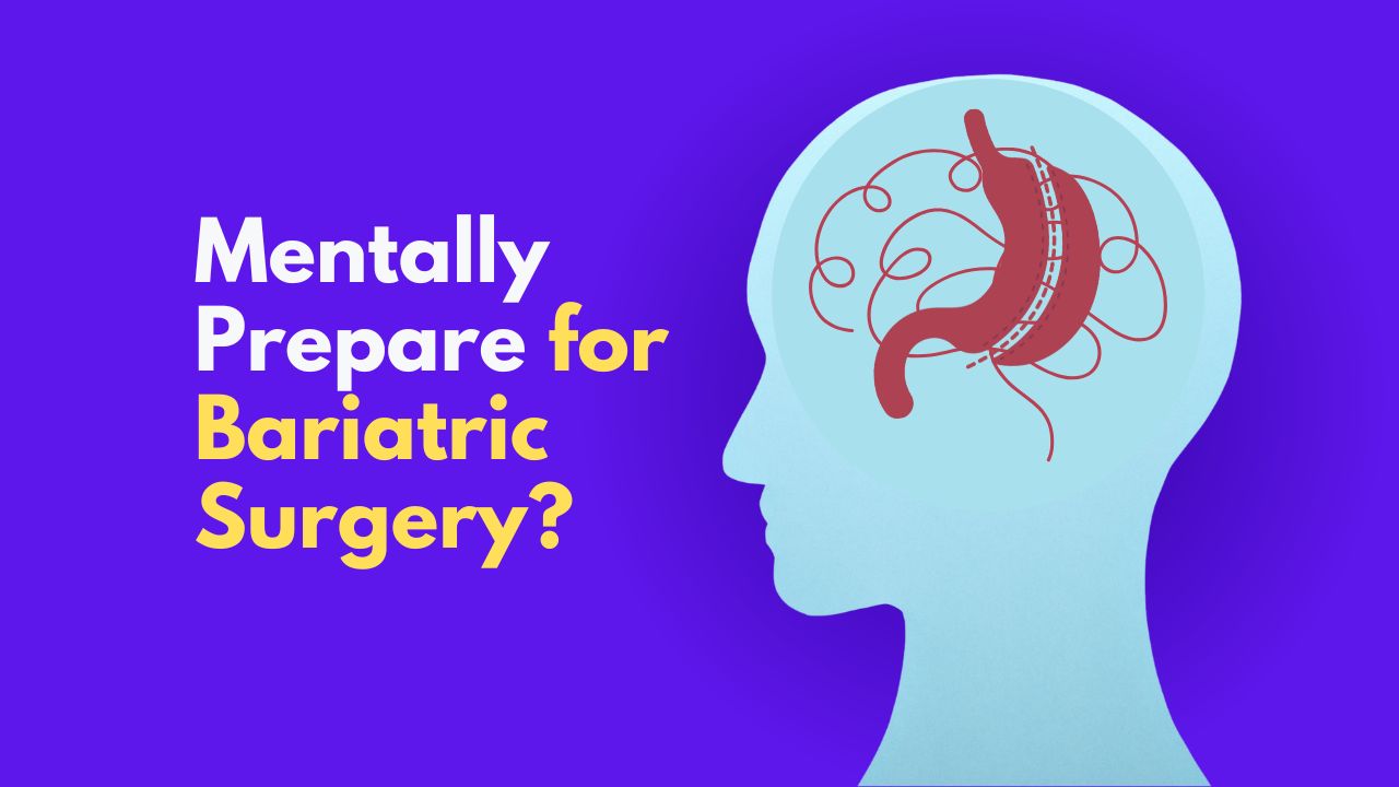 Mentally Prepare for Bariatric Surgery